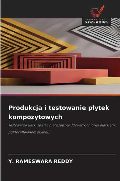 Produkcja i testowanie płytek kompozytowych