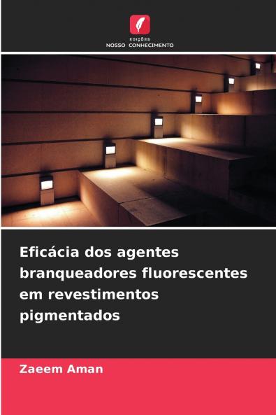 Eficácia dos agentes branqueadores fluorescentes em revestimentos pigmentados