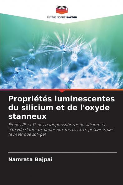 Propriétés luminescentes du silicium et de l'oxyde stanneux