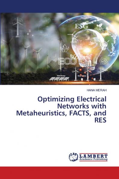 Optimizing Electrical Networks with Metaheuristics FACTS and RES