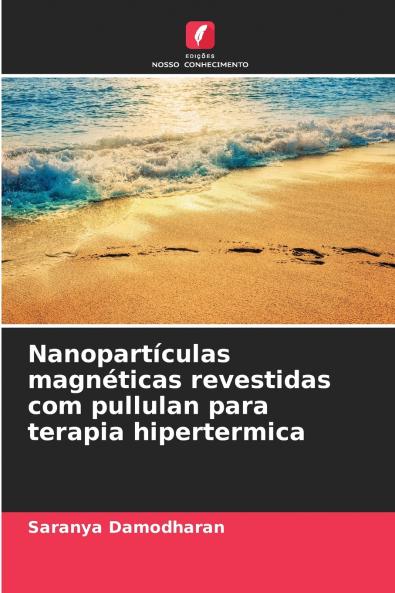 Nanopartículas magnéticas revestidas com pullulan para terapia hipertermica