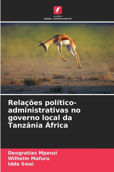Relações político-administrativas no governo local da Tanzânia África