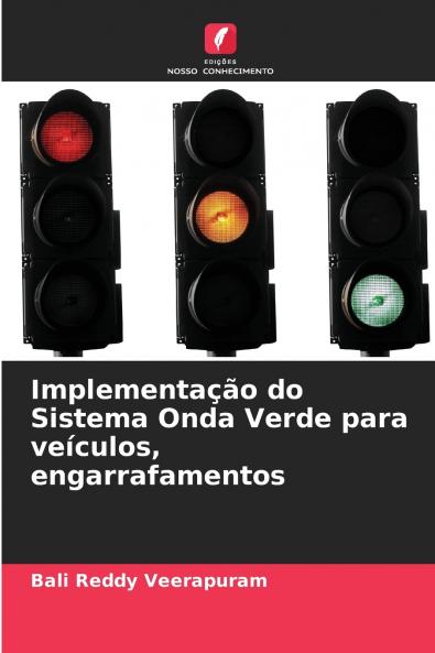 Implementação do Sistema Onda Verde para veículos engarrafamentos