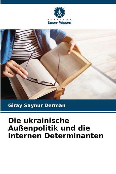 Die ukrainische Außenpolitik und die internen Determinanten