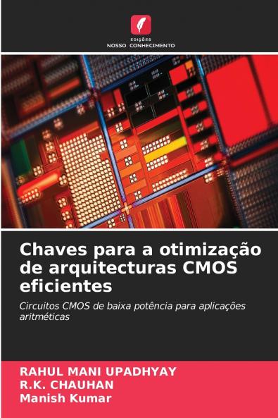 Chaves para a otimização de arquitecturas CMOS eficientes