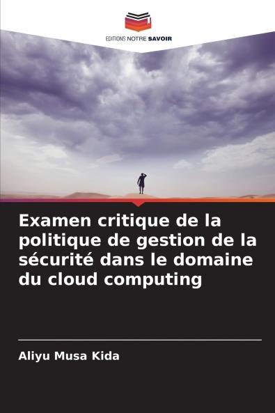 Examen critique de la politique de gestion de la sécurité dans le domaine du cloud computing