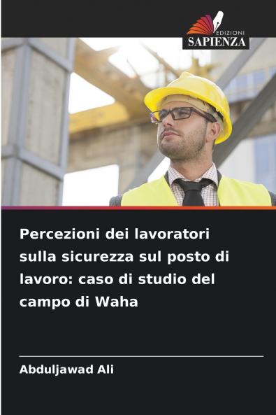 Percezioni dei lavoratori sulla sicurezza sul posto di lavoro