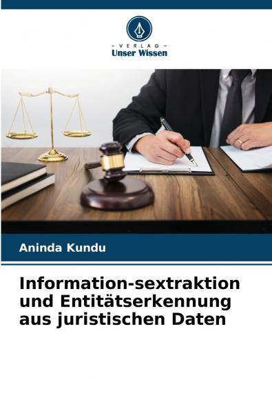 Information-sextraktion und Entitätserkennung aus juristischen Daten