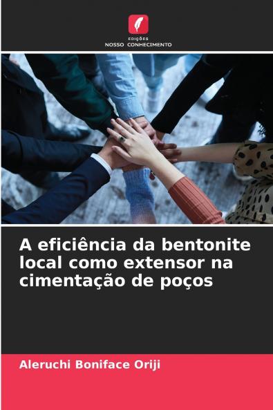A eficiência da bentonite local como extensor na cimentação de poços
