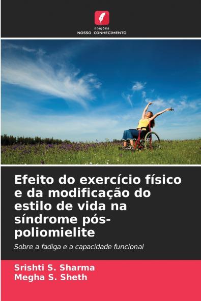 Efeito do exercício físico e da modificação do estilo de vida na síndrome pós-poliomielite