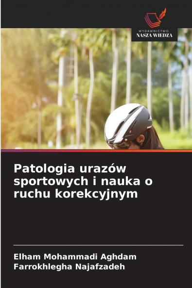 Patologia urazów sportowych i nauka o ruchu korekcyjnym