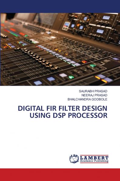 DIGITAL FIR FILTER DESIGN USING DSP PROCESSOR
