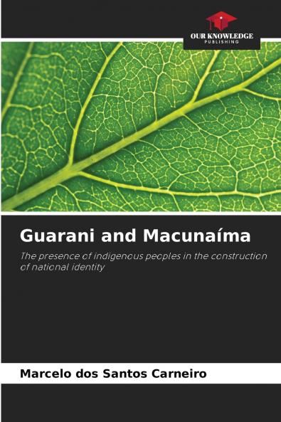 Guarani and Macunaíma