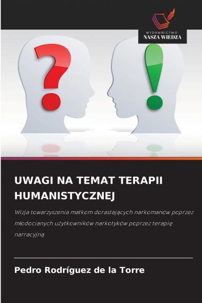 UWAGI NA TEMAT TERAPII HUMANISTYCZNEJ