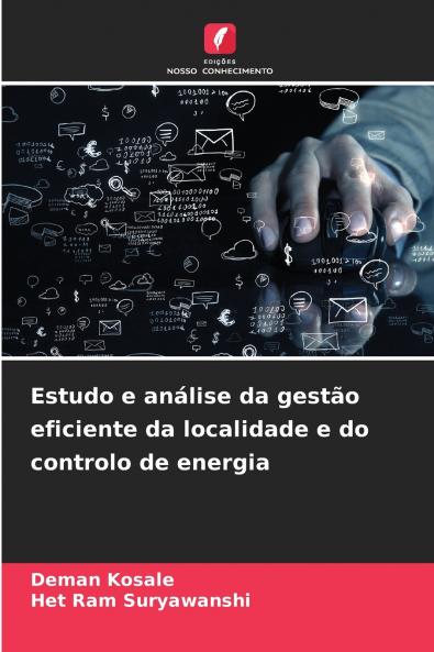 Estudo e análise da gestão eficiente da localidade e do controlo de energia