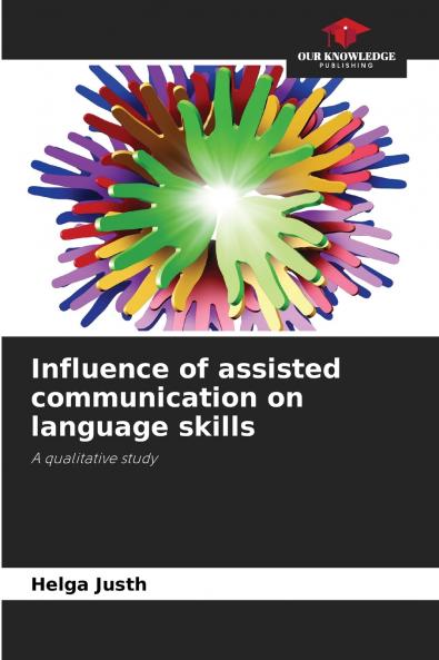 Influence of assisted communication on language skills