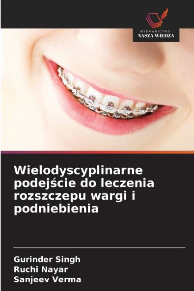 Wielodyscyplinarne podejście do leczenia rozszczepu wargi i podniebienia