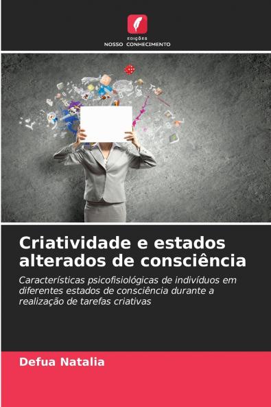 Criatividade e estados alterados de consciência