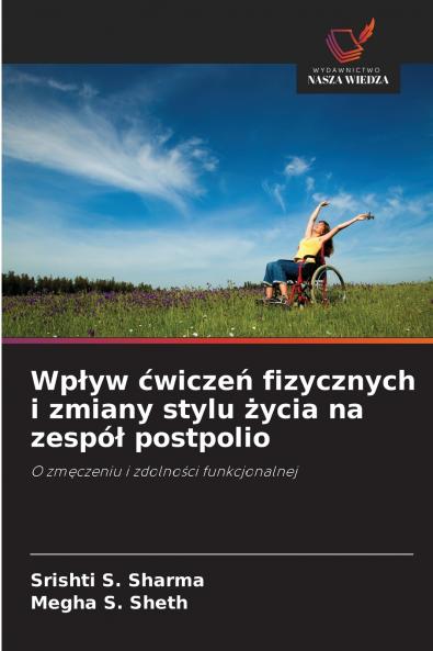 Wpływ ćwiczeń fizycznych i zmiany stylu życia na zespół postpolio