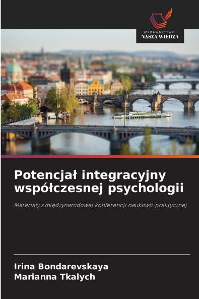 Potencjał integracyjny współczesnej psychologii