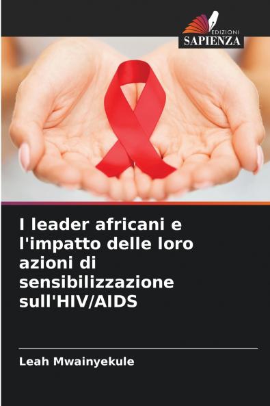 I leader africani e l'impatto delle loro azioni di sensibilizzazione sull'HIV/AIDS