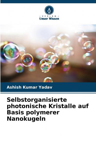 Selbstorganisierte photonische Kristalle auf Basis polymerer Nanokugeln