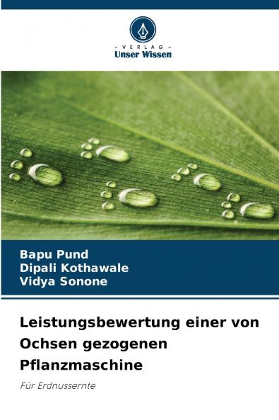 Leistungsbewertung einer von Ochsen gezogenen Pflanzmaschine