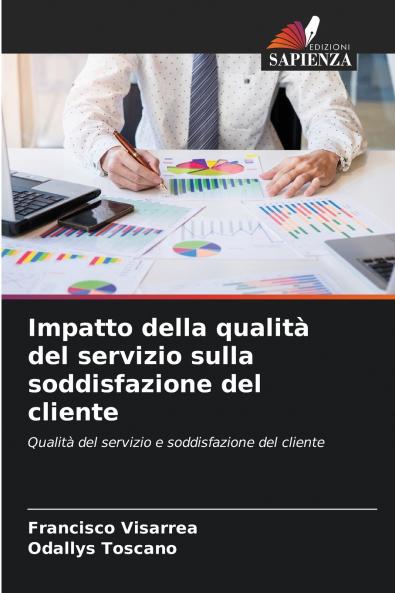 Impatto della qualità del servizio sulla soddisfazione del cliente