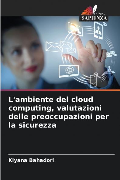 L'ambiente del cloud computing valutazioni delle preoccupazioni per la sicurezza