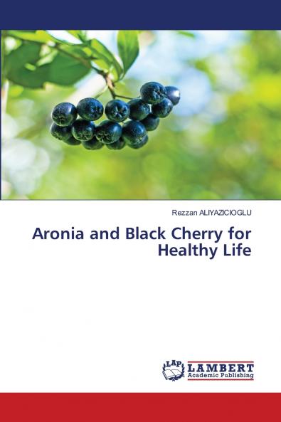 Aronia and Black Cherry for Healthy Life