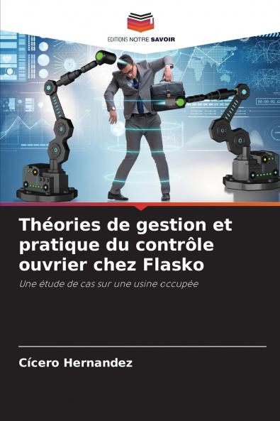 Théories de gestion et pratique du contrôle ouvrier chez Flasko