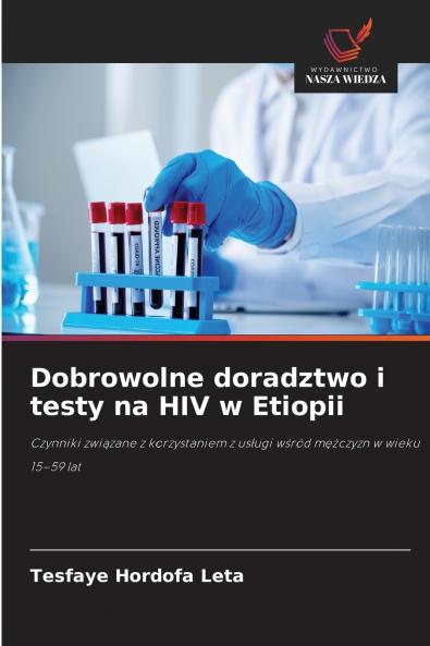Dobrowolne doradztwo i testy na HIV w Etiopii