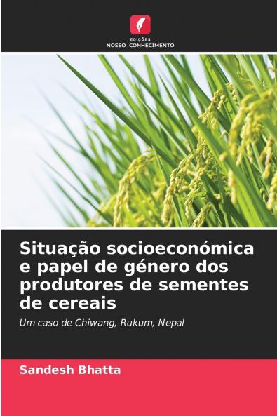 Situação socioeconómica e papel de género dos produtores de sementes de cereais
