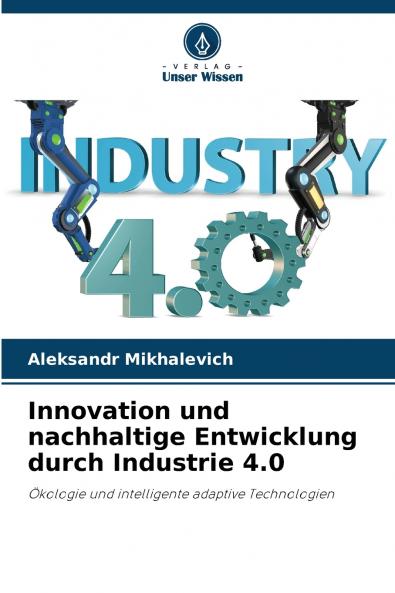 Innovation und nachhaltige Entwicklung durch Industrie 4.0
