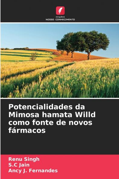 Potencialidades da Mimosa hamata Willd como fonte de novos fármacos