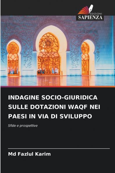 INDAGINE SOCIO-GIURIDICA SULLE DOTAZIONI WAQF NEI PAESI IN VIA DI SVILUPPO