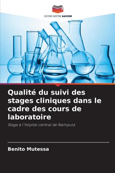 Qualité du suivi des stages cliniques dans le cadre des cours de laboratoire