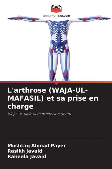 L'arthrose (WAJA-UL-MAFASIL) et sa prise en charge