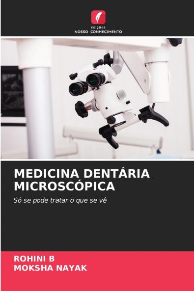 MEDICINA DENTÁRIA MICROSCÓPICA