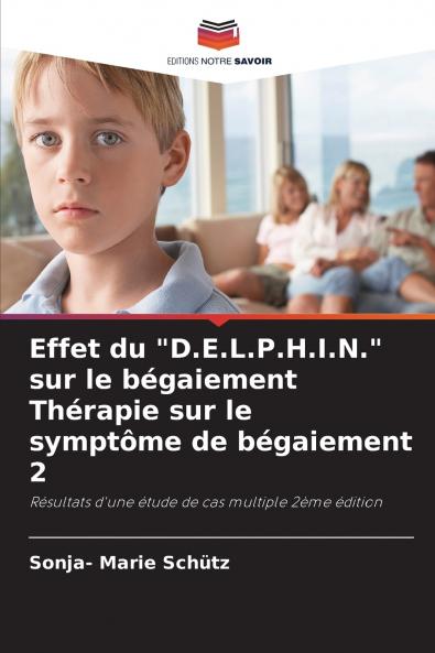 Effet du D.E.L.P.H.I.N. sur le bégaiement Thérapie sur le symptôme de bégaiement 2