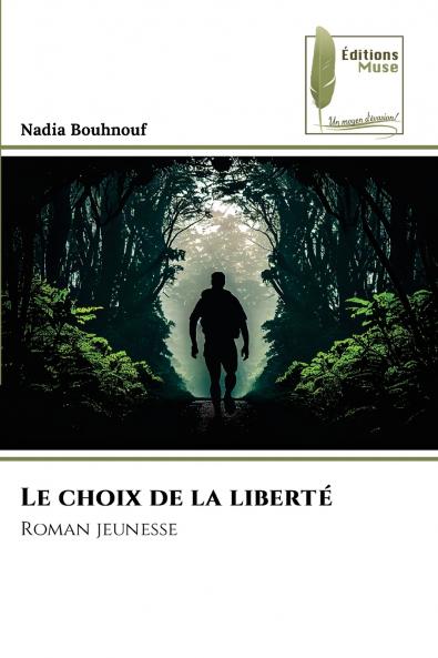 Le choix de la liberté