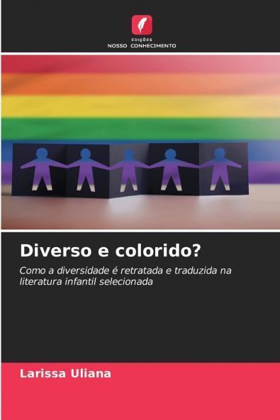 Diverso e colorido?