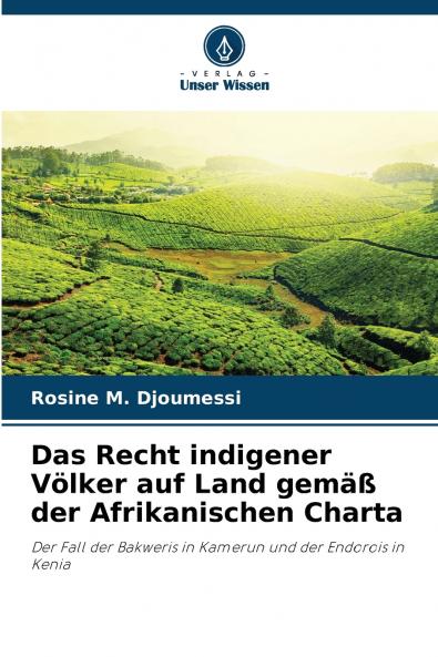 Das Recht indigener Völker auf Land gemäß der Afrikanischen Charta
