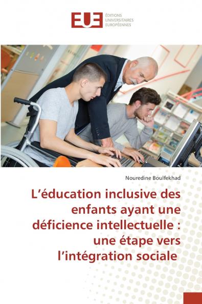 L'éducation inclusive des enfants ayant une déficience intellectuelle