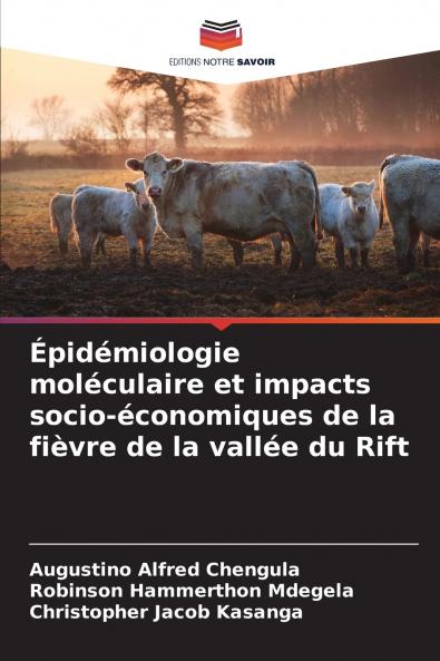 Épidémiologie moléculaire et impacts socio-économiques de la fièvre de la vallée du Rift