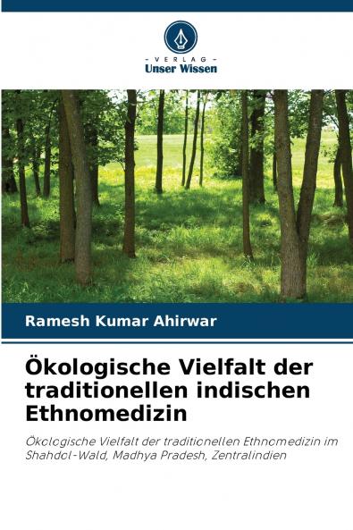 Ökologische Vielfalt der traditionellen indischen Ethnomedizin