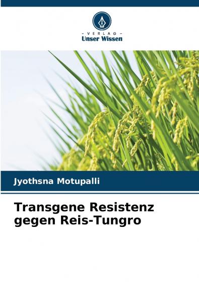 Transgene Resistenz gegen Reis-Tungro