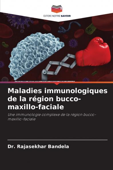 Maladies immunologiques de la région bucco-maxillo-faciale