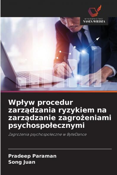 Wpływ procedur zarządzania ryzykiem na zarządzanie zagrożeniami psychospołecznymi
