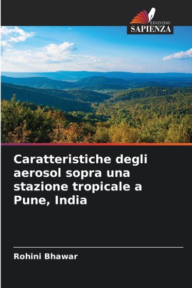 Caratteristiche degli aerosol sopra una stazione tropicale a Pune India